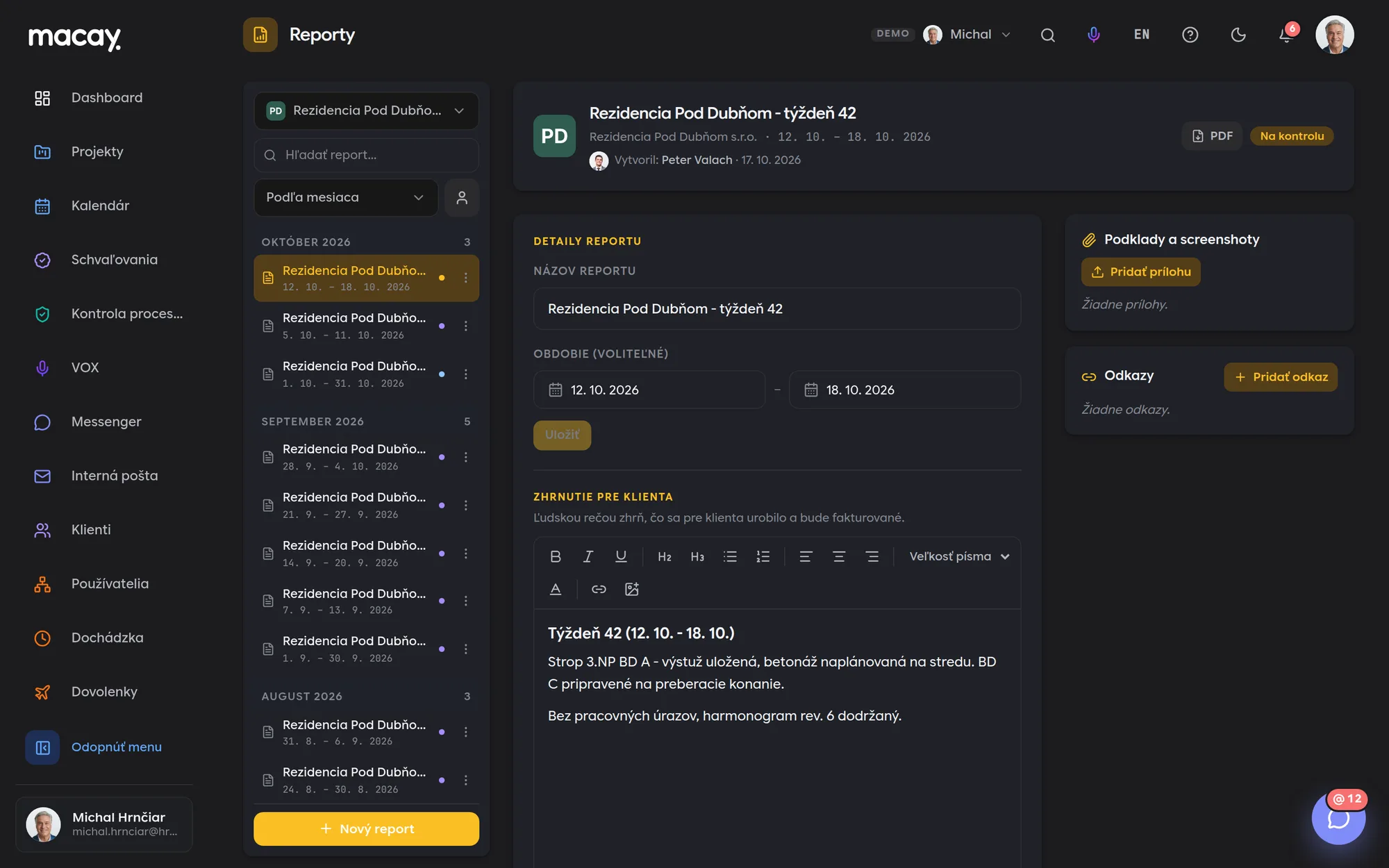 A weekly client report in progress in the Reports module